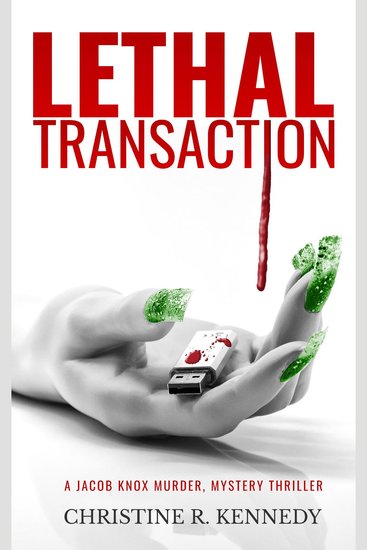 Lethal Transaction - A Jacob Knox Murder Mystery Thriller - cover