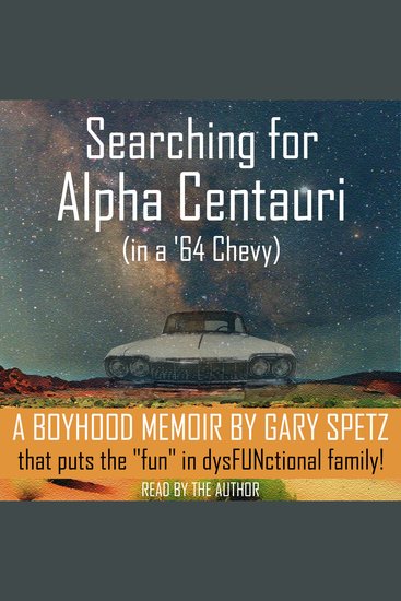 Searching for Alpha Centauri - A Boyhood Memoir - cover