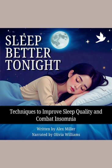 Sleep Better Tonight - Techniques to Improve Sleep Quality and Combat Insomnia - cover