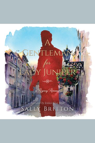 A Gentleman for Lady Juniper - A Regency Romance - cover