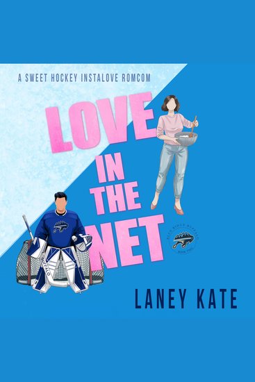 Love in the Net - A Sweet Hockey Instalove RomCom - cover
