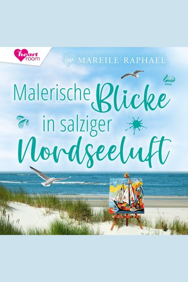 Malerische Blicke in salziger Nordseeluft - Liebe auf Baltrum - Nordseeinselromane 2 - cover