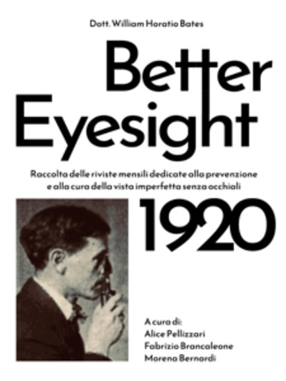 Better Eyesight 1920 - Raccolta delle riviste mensili dedicate alla prevenzione e alla cura della vista imperfetta senza occhiali - cover