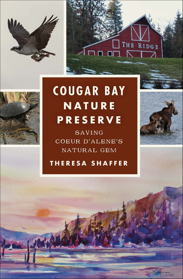 Cougar Bay Nature Preserve - Saving Coeur d'Alene's Natural Gem - cover