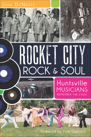 Rocket City Rock & Soul - Huntsville Musicians Remember the 1960s - cover