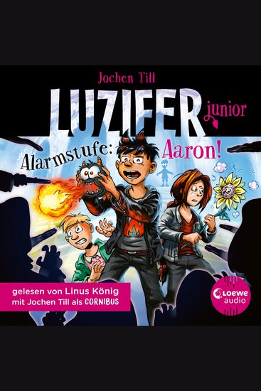 Luzifer junior (Band 16) - Alarmstufe: Aaron! - Lustige und beliebte Kinderbuch-Reihe ab 10 Jahren - cover