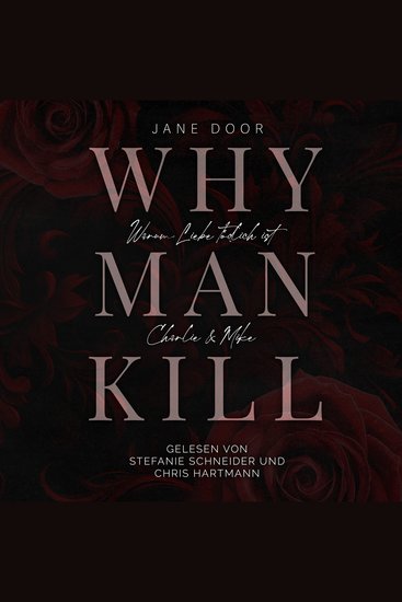 WHY MAN KILL - Warum Liebe tödlich ist Charlie & Mike - cover