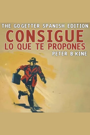 Consigue lo que te Propones - The Go-Getter Spanish Edition - cover