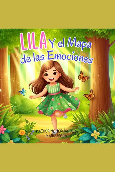LILA y el Mapa de las Emociones - Cuento Infantil para niños de 4 a 10 años de edad - cover