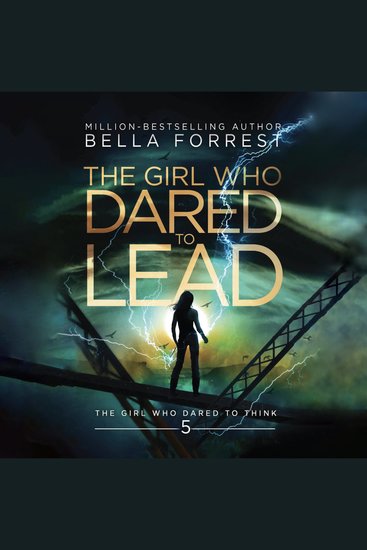 Girl Who Dared to Think 5 The: The Girl Who Dared to Lead - cover