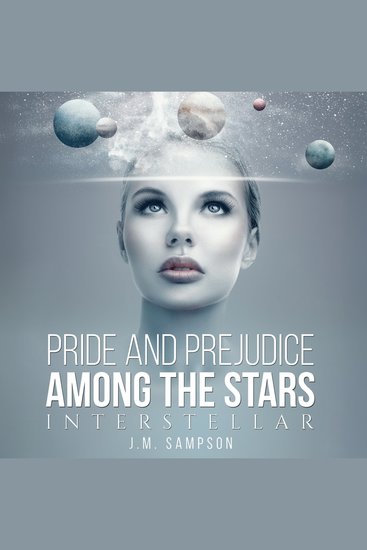 Pride and Prejudice Among the Stars - Interstellar - cover