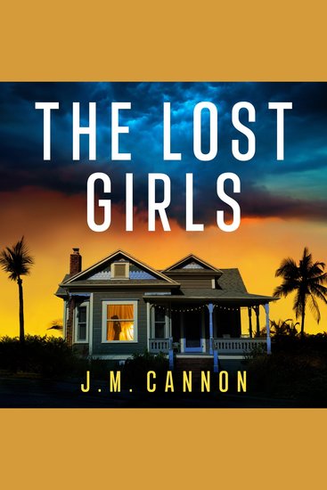 The Lost Girls - An absolutely unputdownable pulse-pounding psychological thriller packed with twists perfect for 2025! - cover