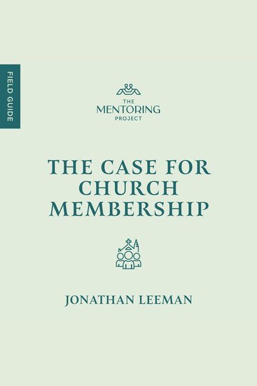 The Case for Church Membership - cover