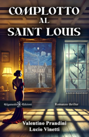 Complotto al Saint Louis - Romanzi piu venduti thriller - cover