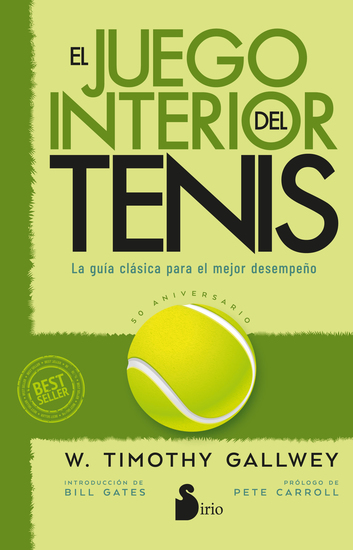 El juego interior del tenis Edición 50 aniversario - La guía clásica para el mejor desempeño - cover