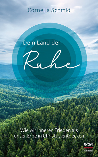 Dein Land der Ruhe - Wie wir inneren Frieden als unser Erbe in Christus entdecken - cover
