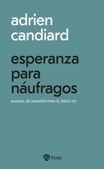 Esperanza para náufragos - Manual de usuarios para el siglo XXI - cover