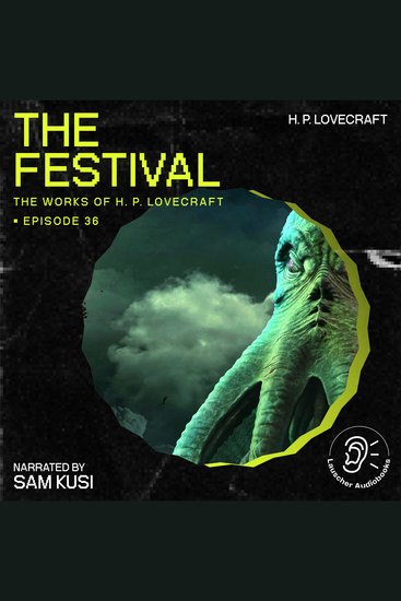 Festival The (The Work of H P Lovecraft Episode 36) - cover