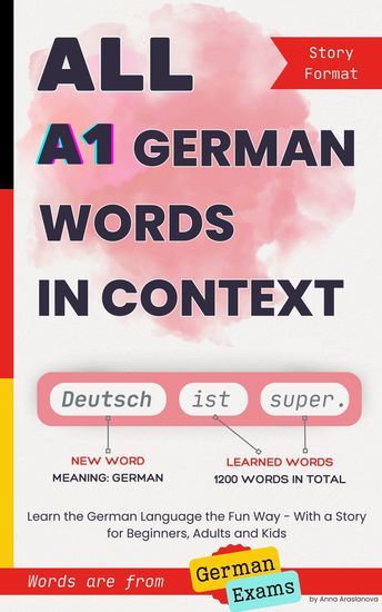 All A1 German Words in Context - Learn the German Language the Fun Way - With a Story for Beginners Adults and Kids Words are from German exams - cover