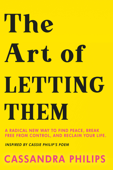 The Art of Letting Them - A Radical New Way to Find Peace Break Free from Control and Reclaim Your Life - cover