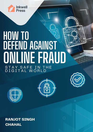 How to Defend Against Online Fraud - Stay Safe in the Digital World - cover