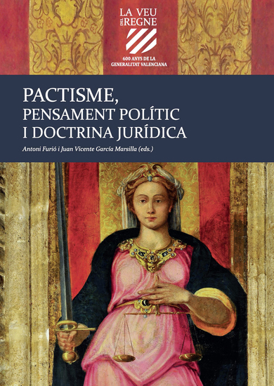 Pactisme pensament polític i doctrina jurídica - La generalitat Valenciana (Vol IV) - cover