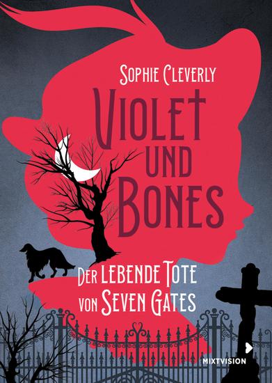 Violet und Bones - Der lebende Tote von Seven Graves - cover