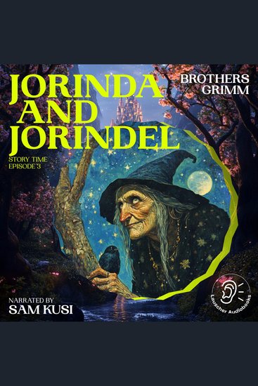 Jorinda and Jorindel (Story Time Episode 3) - cover