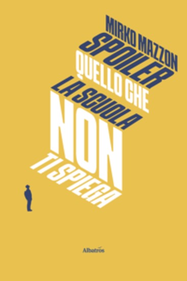Spoiler Quello che la scuola non ti spiega - cover