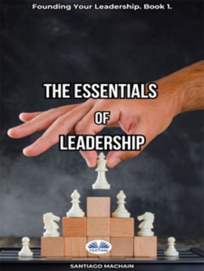 The Essentials Of Leadership - cover