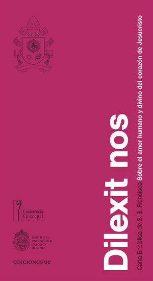 Dilexit nos - Carta Encíclica de S S Francisco Sobre el amor humano y divino del corazón de Jesucristo - cover