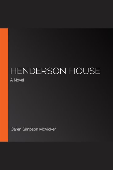 Henderson House - A Novel - cover
