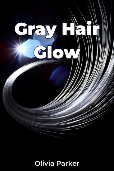 Gray Hair Glow - cover