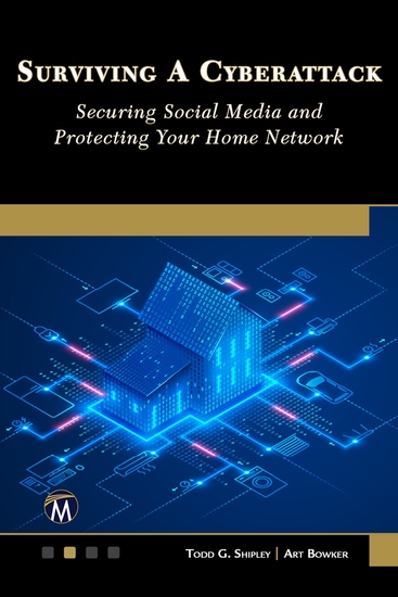 Surviving A Cyberattack - A Comprehensive Guide to Digital Security for Families and Businesses - cover