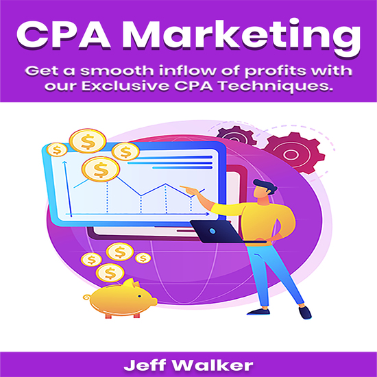 Cpa Martketing - Get a smooth inflow of profits with our exclusive cpa techniques - cover