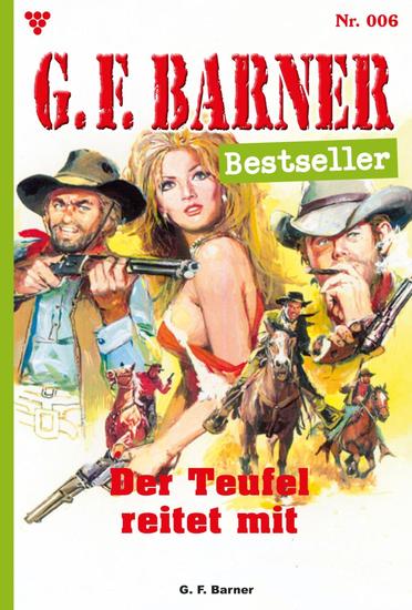 Der Teufel reitet mit - GF Barner Bestseller 6 – Western - cover