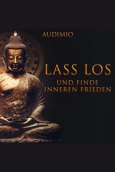 Lass Los und finden inneren Frieden - cover