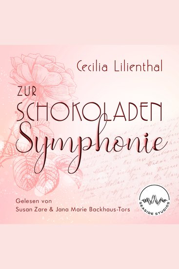 Zur Schokoladen-Symphonie - Ein spannender und emotionaler Liebesroman als Hörbuch mit historischen Elementen - cover