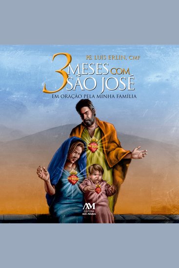 3 meses com São José - Em oração pela minha família - cover