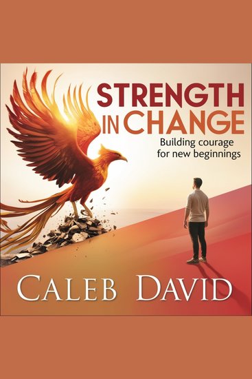 Strength in Change - Building Courage for New Beginnings - cover