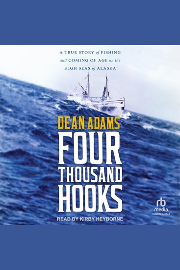 Four Thousand Hooks - A True Story of Fishing and Coming of Age on the High Seas of Alaska - cover
