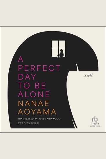 A Perfect Day to Be Alone - A Novel - cover