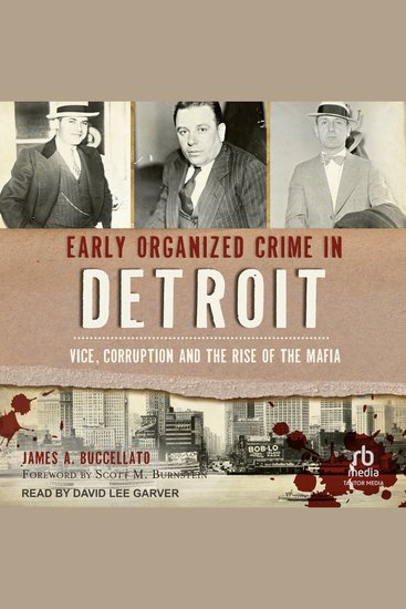 Early Organized Crime in Detroit - Vice Corruption and the Rise of the Mafia - cover