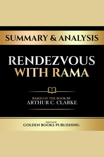 Summary & Analysis - Rendezvous With Rama - Based On The Book By Arthur C Clarke - cover