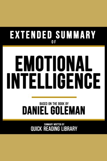 Extended Summary - Emotional Intelligence - Based On The Book By Daniel Goleman - cover