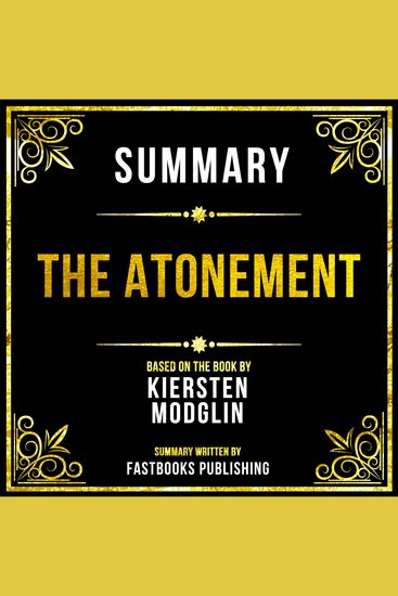 Summary - The Atonement - Based On The Book By Kiersten Modglin - cover
