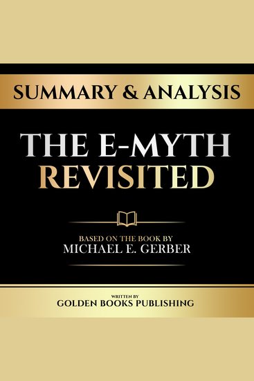 Summary & Analysis - The E-Myth Revisited - Based On The Book By Michael E Gerber - cover
