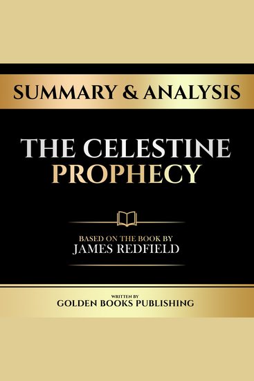 Summary & Analysis - The Celestine Prophecy - Based On The Book By James Redfield - cover