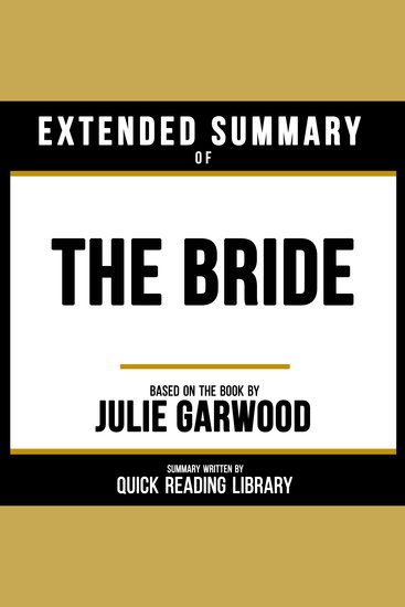 Extended Summary - The Bride - Based On The Book By Julie Garwood - cover