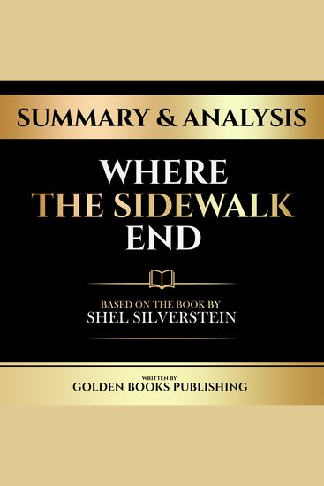 Summary & Analysis - Where The Sidewalk Ends - Based On The Book By Shel Silverstein - cover